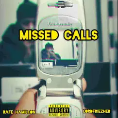 Missed Calls (feat. Lordfriezher) - Single by Rafe Hamilton album reviews, ratings, credits