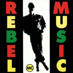 Rebel Music by Rebel MC album reviews, ratings, credits