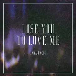 Lose You To Love Me Song Lyrics