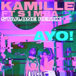 AYO! (feat. S1mba) [Star.One Remix] - Single by KAMILLE album reviews, ratings, credits