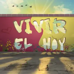 Vivir el Hoy (feat. Kairy Marquez & Estación Cero) Song Lyrics