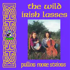 Pulling More Strings by The Wild Irish Lasses album reviews, ratings, credits