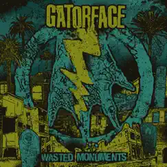 Wasted Monuments by Gatorface album reviews, ratings, credits