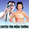 Chuyện tình mộng thường song lyrics