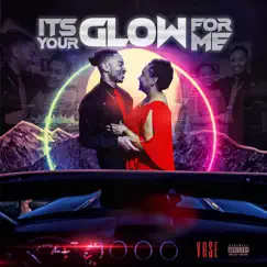 It's Your Glow For Me - Single by Vr$e Prosper album reviews, ratings, credits