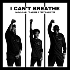 I Can't Breathe (feat. Johaz & Tony Da Skitzo) Song Lyrics