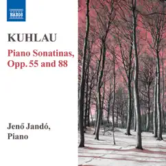 Kuhlau: Piano Sonatinas, Opp. 55, 88 by Jenő Jandó album reviews, ratings, credits