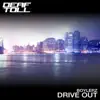 Drive Out - Single album lyrics, reviews, download