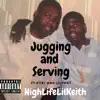 Jugging & Serving (feat. Kyri & Lil Phat) - Single album lyrics, reviews, download