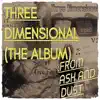 Three Dimensional album lyrics, reviews, download