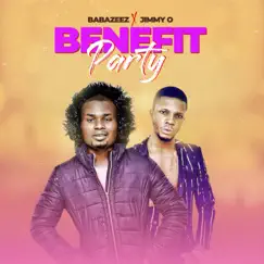 Benefit party (feat. Jimmy O) - Single by BABAZEEZ album reviews, ratings, credits