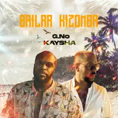 Bailar Kizomba - Single by G.No & Kaysha album reviews, ratings, credits