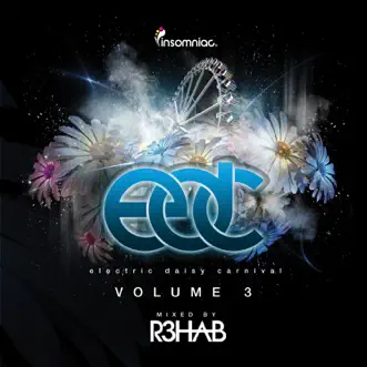 Electric Daisy Carnival, Vol. 3 (Mixed By R3hab) by Various Artists album download