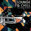 Lounge and Chill (feat. Herbert Berger & Maximilian Langer) album lyrics, reviews, download
