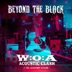 W: O: A Acoustic Clash - The Lockdown Session - EP by Beyond The Black album reviews, ratings, credits
