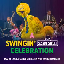A Swingin' Sesame Street Celebration by Jazz at Lincoln Center Orchestra & Wynton Marsalis album reviews, ratings, credits