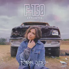 F-150 (Acoustic) - Single by Robyn Ottolini album reviews, ratings, credits