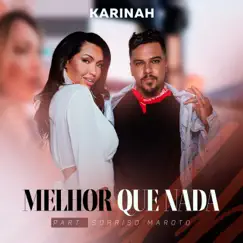 Melhor Que Nada (feat. Sorriso Maroto) Song Lyrics