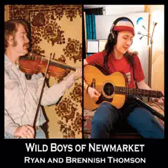 Wild Boys of Newmarket by Ryan Thomson & Brennish Thomson album reviews, ratings, credits