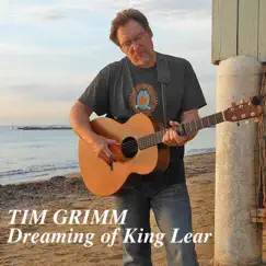 Dreaming of King Lear - Single by Tim Grimm album reviews, ratings, credits