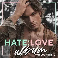 Hate:Love Album by Various Artists album reviews, ratings, credits