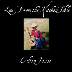 Live from the Kitchen Table - Single by Colten Jesse album reviews, ratings, credits