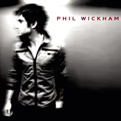 Phil Wickham by Phil Wickham album reviews, ratings, credits