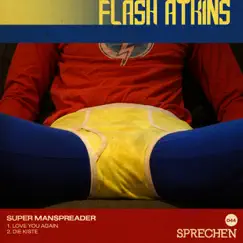 Super Manspreader - Single by Flash Atkins album reviews, ratings, credits