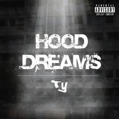 Hood Dreams - Single by Ty album reviews, ratings, credits