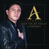 Que No Te Fallé el Corazón - Single album lyrics, reviews, download