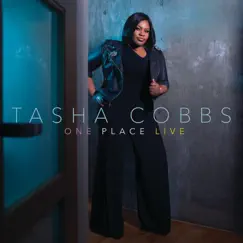 One Place Live by Tasha Cobbs Leonard album reviews, ratings, credits