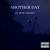 Another Day (feat. Seth Lorenzo) - Single album lyrics, reviews, download