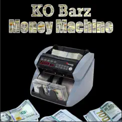 Money Machine - Single by KO Barz album reviews, ratings, credits