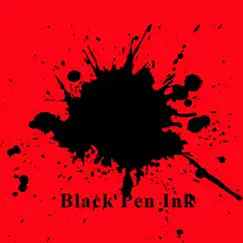 Black Pen Ink Song Lyrics