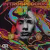 INTROSPECCIÓN - EP album lyrics, reviews, download
