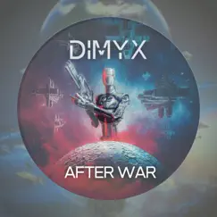 After War - Single by Dimyx album reviews, ratings, credits
