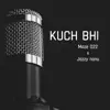 Hindi RAP Kuch BHI (feat. Maze 022) - Single album lyrics, reviews, download