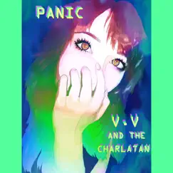 Panic - Single by V.V and the Charlatan album reviews, ratings, credits