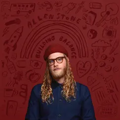 Building Balance by Allen Stone album reviews, ratings, credits