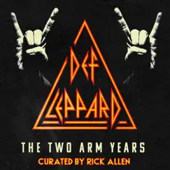 The Two Arm Years - EP by Def Leppard album reviews, ratings, credits