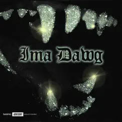 Ima Dawg (feat. SeDrew) Song Lyrics