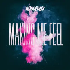 Making Me Feel - Single by Borgeous album reviews, ratings, credits
