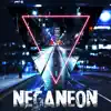 Neganeon (feat. Dimi Kaye) - Single album lyrics, reviews, download