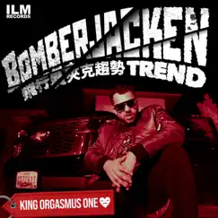 Bomberjacken Trend - Single by King Orgasmus One album reviews, ratings, credits