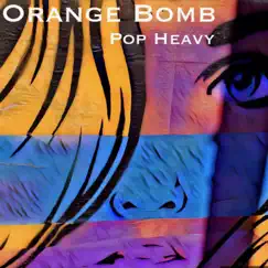 Pop Heavy by Orange Bomb album reviews, ratings, credits
