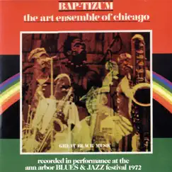 Bap-Tizum by The Art Ensemble of Chicago album reviews, ratings, credits