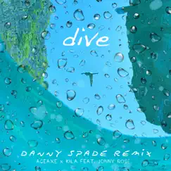 Dive (Remix) [feat. Jonny Rose] Song Lyrics