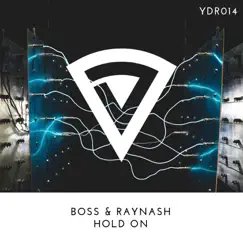 Hold On (Extended Mix) - Single by Boss & RayNash album reviews, ratings, credits