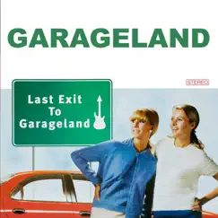 Last Exit to Garageland (Deluxe Edition) by Garageland album reviews, ratings, credits
