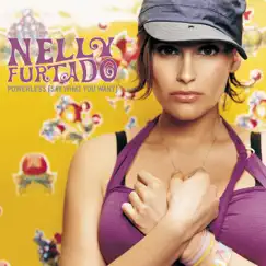 Powerless (Say What You Want) - Single by Nelly Furtado album reviews, ratings, credits
